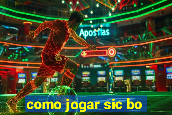 como jogar sic bo